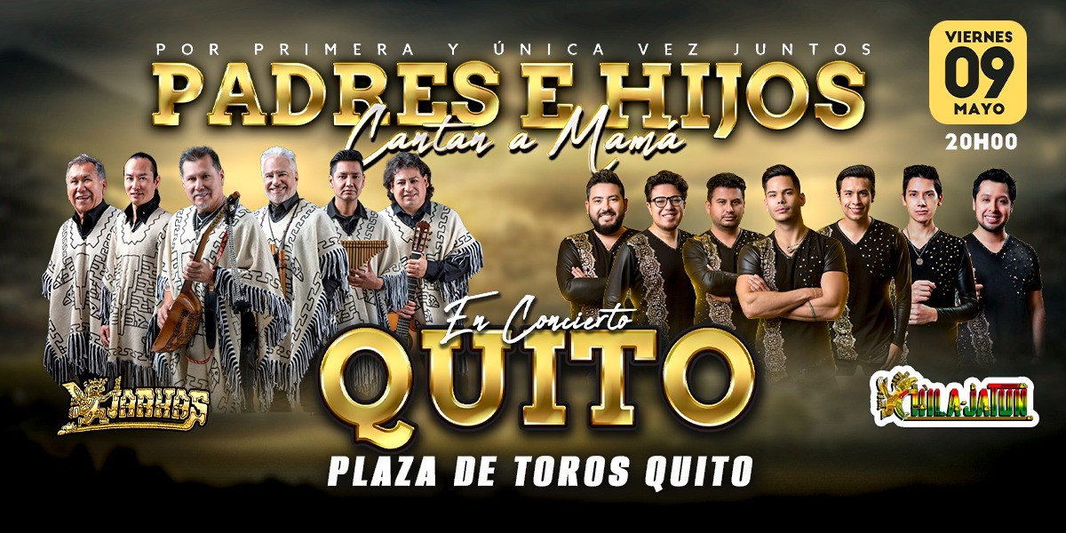 PADRES E HIJOS LE CANTAN A MAMA (Kjarkas y Chilajatun Quito)