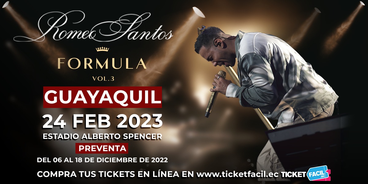 ROMEO SANTOS TOUR LA FORMULA VOL 3 GUAYAQUIL  PREVENTA