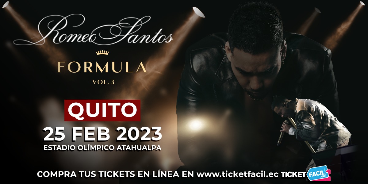 ROMEO SANTOS TOUR LA FORMULA VOL 3 QUITO PREVENTA